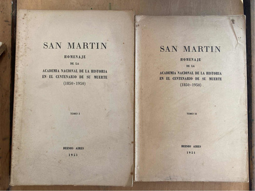 San Martin. Homenaje De La Academia Nacional De La Historia