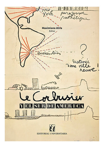 Libro Le Corbusier Y El Sur De América