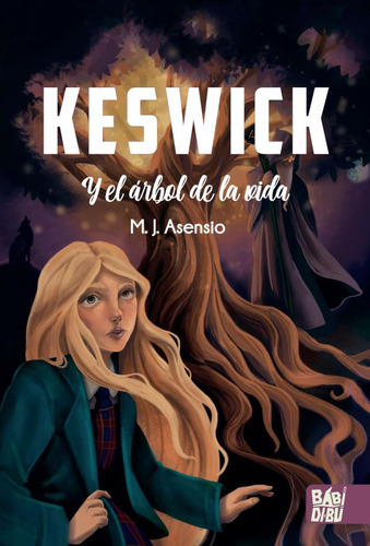 Keswick Y El Árbol De La Vida / Asensio, M. J.