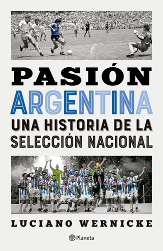 Pasion Argentina - Una Historia De La Seleccion Nacional - W