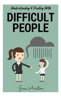 Libro Difficult People : Understanding & Dealing With Dif...