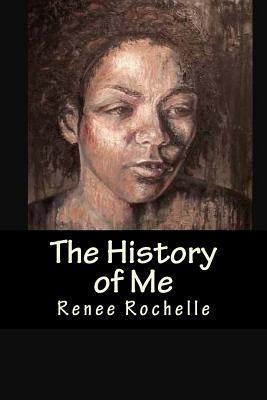 Libro The History Of Me - Renee Rochelle