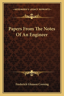 Libro Papers From The Notes Of An Engineer - Corning, Fre...