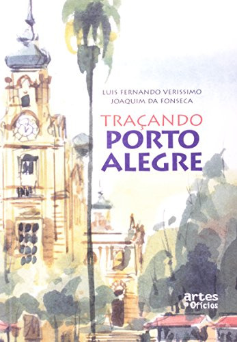 Libro Traçando Porto Alegre De Luis Fernando Veríssimo Artes