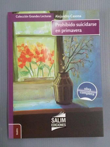 Prohibido Suicidarse En Primavera - Alejandro Casona - Salim