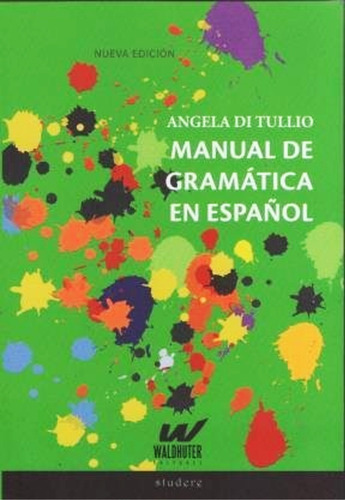 Manual De Gramatica En Español - Angela Di Tullio - Libro