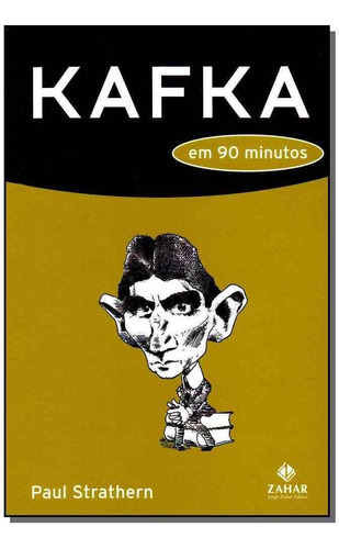 Kafka Em 90 Minutos, De Paul Strathern. Editora Zahar Em Português