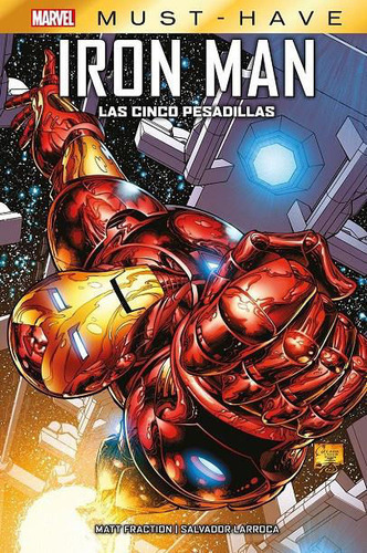 Marvel Must Have: El Invencible Iron Man - Las Cinco Pesadillas / Panini, De Matt Fraction - Salvador Larroca. Editorial Panini, Tapa Dura En Español