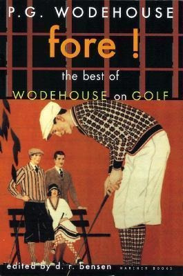 Fore! : The Best Of Wodehouse On Golf - P. G. Wodehouse