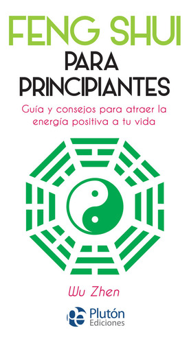 Feng Shui Para Principiantes - Zhen,wu