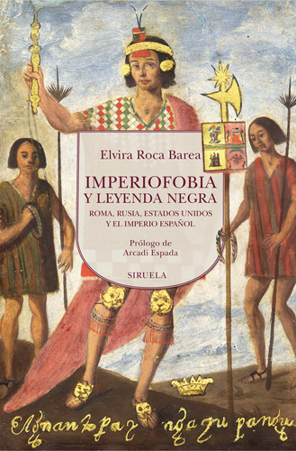 Imperiofobia Y Leyenda Negra - Roca Barea -(t.dura) - *