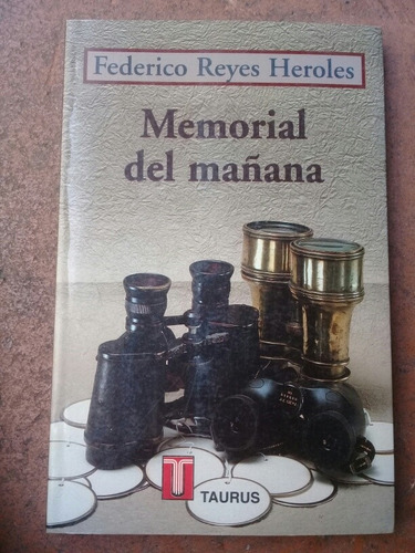 { Libro: Memorial Del Mañana - Federico Reyes Heroles }