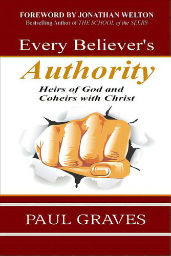 Every Believer's Authority, De Graves, Paul L.. Editorial Createspace, Tapa Blanda En Inglés