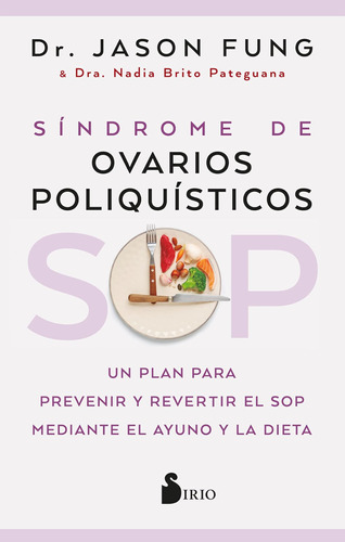 Sop: Síndrome De Ovarios Poliquísticos: Un Plan Para Preveni