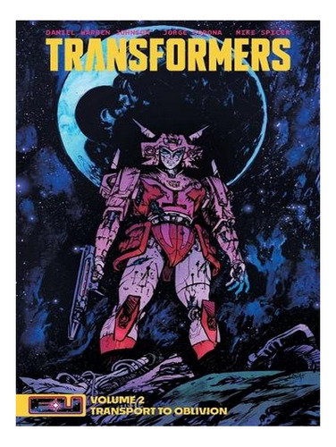 Transformers Vol. 2 (paperback) - Daniel Warren Johnso. Ew08
