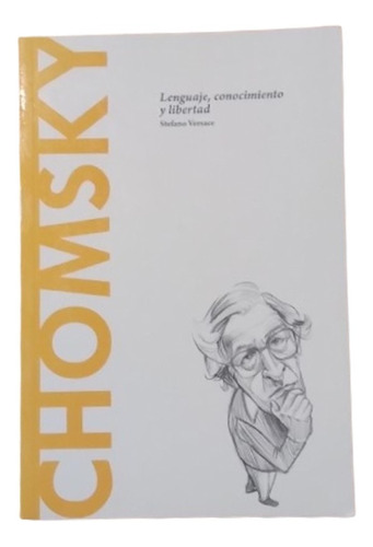 Chomsky: Lenguaje, Conocimiento Y Libertad - S. Versace