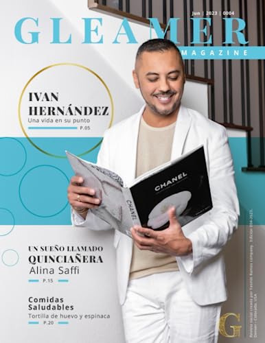 Gleamer Magazine (edición Junio 2023): La Revista Que Te Man