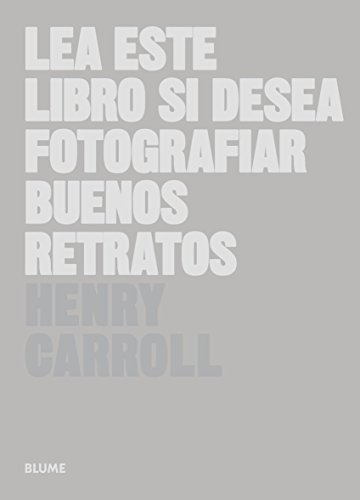 Libro Lea Este Libro Si Desea Fotografiar Buenos Retratos -