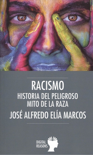 Libro Racismo - Elia Marcos, Jose Alfredo