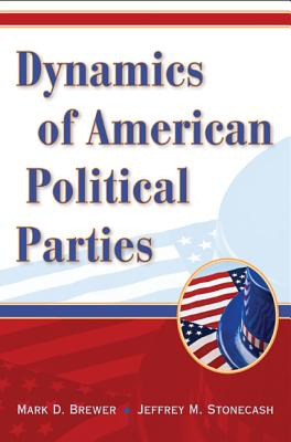 Libro Dynamics Of American Political Parties - Brewer, Ma...