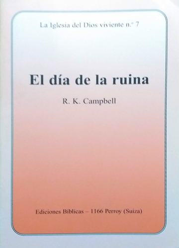 La Iglesia Del Dios Viviente N° 7 - R. K. Campbell | MercadoLibre La Iglesia Del Dios Viviente N° 7 - R. K. Campbell | MercadoLibre