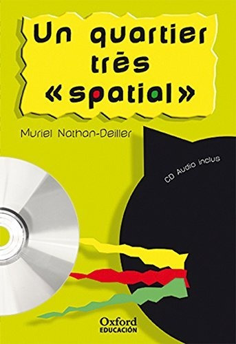 Un Quartier Très « Spatial ». Pack (lecture + Cd-audio) (lec