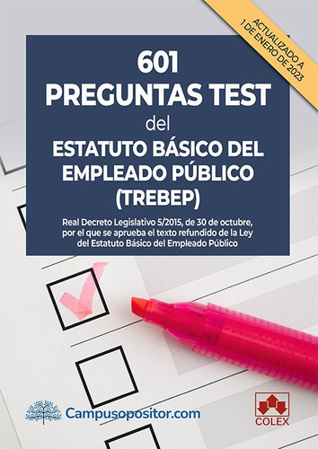 601 Preguntas Test Del Estatuto Basico Del Empleado Publico, De Departamento De Documentacion De Iberley. Editorial Colex, Tapa Blanda En Español