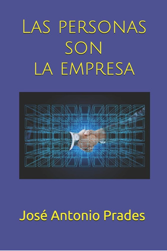 Libro: Las Personas Son La Empresa (spanish Edition)