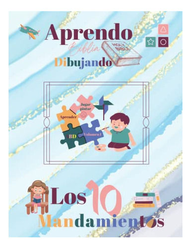 Libro : Aprendo Biblia Dibujando Volumen 1. Los 10... 