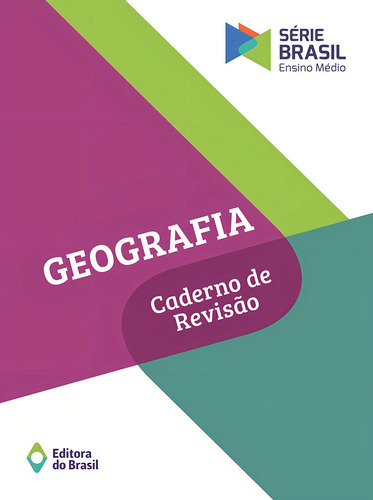 Geografia - Caderno de revisão - Ensino médio, de Editora do Brasil. Série Brasil Editorial Editora do Brasil, capa mole em português, 2016