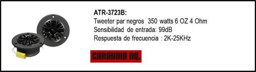 Tweeter Par Negros 350 Watts 6 Oz 4ohm Atr-3723b