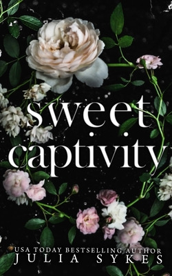 Libro Sweet Captivity: Deluxe Edition - Sykes, Julia