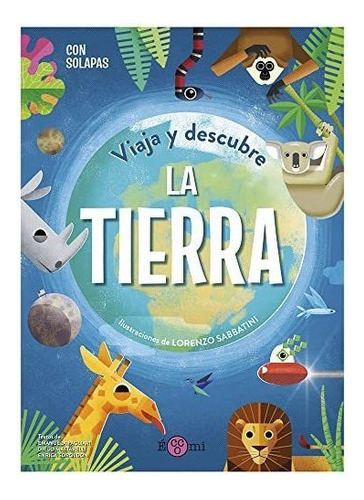 Viaja Y Descubre La Tierra - Vv Aa 