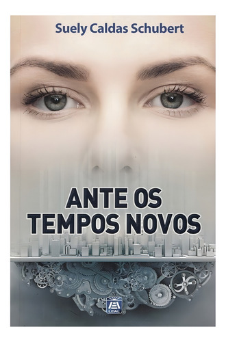 Ante Os Tempos Novos: Ante Os Tempos Novos, De Franco, Divaldo Pereira. Editora Leal, Capa Mole Em Português, 2002