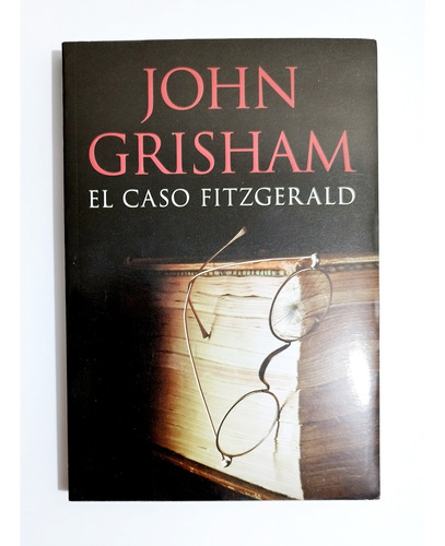 El Caso Fitzgerald - John Grisham / Original Nuevo 