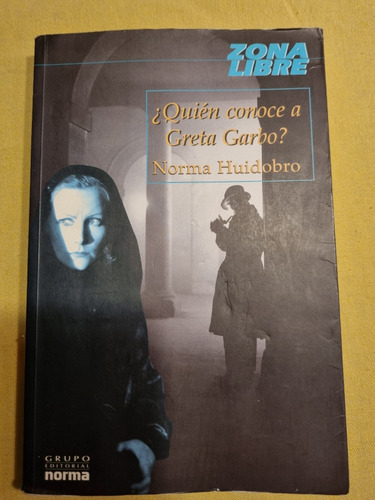 Quien Conoce A Greta Garbo?  Zona Libre, Grupo Norma. 