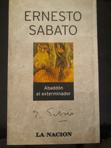 Abaddón El Exterminador = Ernesto Sabato | La Nación 
