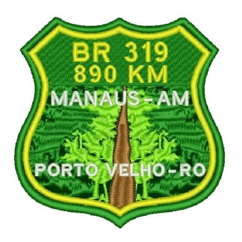 Patch Bordado Br 319 Manaus - Porto Velho (rodovia Da Morte)