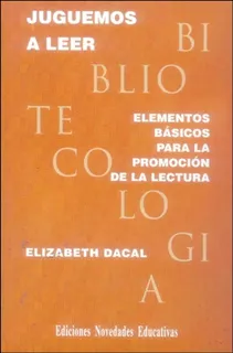 Juguemos A Leer - Elizabeth Dacal