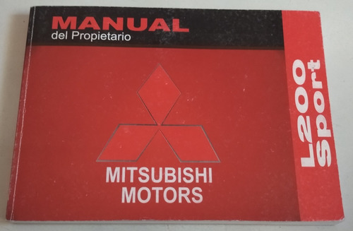 Manual 100% Original De Usuario: Mitsubishi L200 Año 2006/09