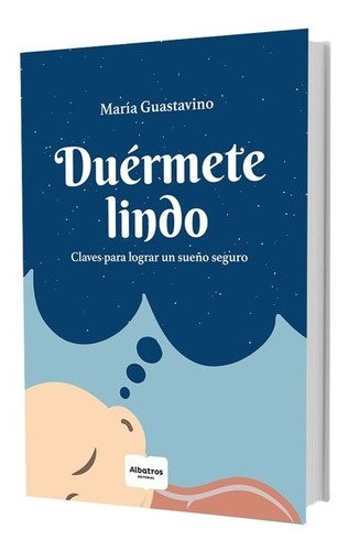 Duermete Lindo - Maria Guastavino