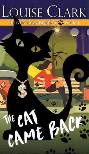 The Cat Came Back, De Clark, Louise. Editorial Epub Works, Tapa Dura En Inglés