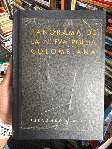 Panorama De La Nueva Poesía Colombiana - Fernando Arbelaez