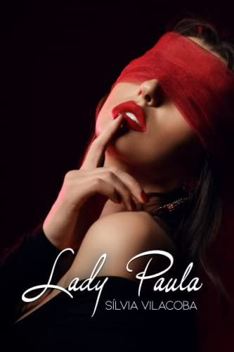 Lady Paula: Novela Romantica Erotica