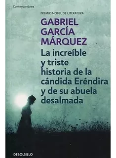 Increible Y Triste Historia..debolsi - Garcia Marquez - #l
