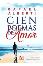 Comprar Cien Poemas De Amor, De Alberti, Rafael. Editorial Editorial Verbum, S.l., Tapa Dura En Español
