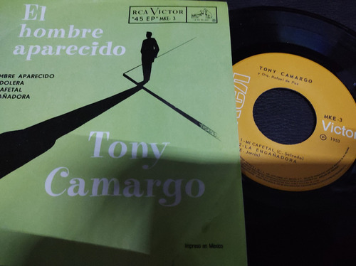 Tony Camargo El Hombre Aparecido Sencillo,vinilo,ep 7pul