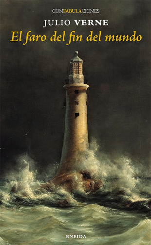 Faro Del Fin Del Mundo, El - Julio Verne