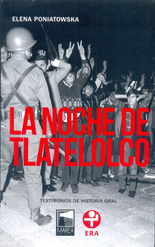 Noche De Tlatelolco, La - Elena Poniatowska