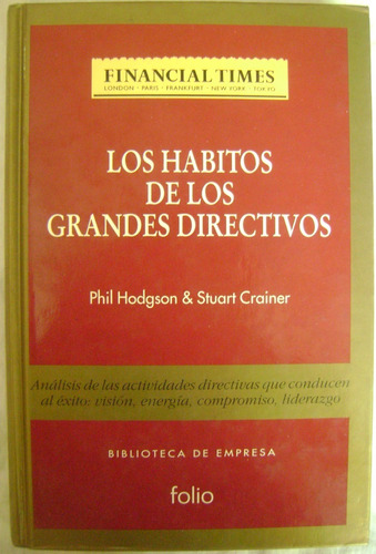 Los Hábitos De Los Grandes Directivos - Phil Hodgson 